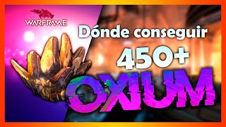 COMO Y DONDE FARMEAR OXIUM 2022  WARFRAME [upl. by Meridel642]