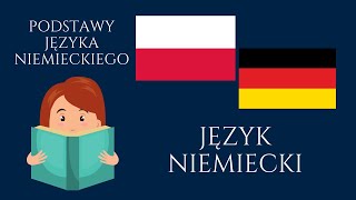 🟢 Niemiecki dla początkujących • Język niemiecki  PODSTAWY JĘZYKA NIEMIECKIEGO • Nauka niemieckiego [upl. by Jammie]