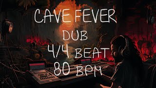 44 Drum Beat  80 BPM  DUB  CAVE FEVER [upl. by Colleen]