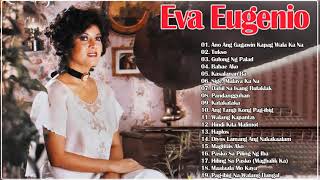 Best Of Eva Eugenio Greatest Hits Love Songs  OPM Tagalog Playlist Collection 2021 [upl. by Nihcas184]