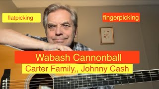 Wabash Cannonball  Carter Family  Johnny Cash cover [upl. by Mella]