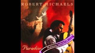 Paradiso By Robert Michaels [upl. by Mcclary252]