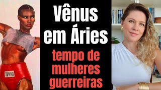 VÊNUS EM ÁRIES  Batalhas femininas aborto e paixões avassaladoras  02 a 280522 [upl. by Nihhi]