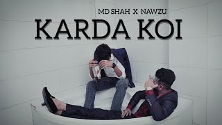 KARDA KOI  MD SHAH X nawzumusic1191 Official Video junagadh  Latest Hindi Rap Song 2024 [upl. by Shaper412]