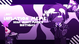 Inflation meme¿Og memeNightmares BirthdayGachaHiha AutCrTran LamFrist Tweeting [upl. by Ennaeirb]