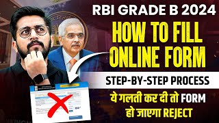 RBI Grade B Form Fill up 2024  How to Fill RBI Grade B Form 2024  Step by Step Process ✅ [upl. by Ynahpets]