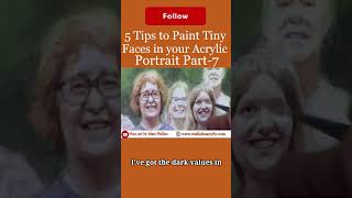 5 Tips to Paint Tiny Faces in Your Acrylic Portrait Part 7 Get your free gift in the comment [upl. by Hau]