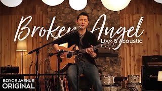 Boyce Avenue  Broken Angel Live amp AcousticOriginal Song on Spotify amp Apple [upl. by Bo]