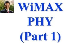 CSE 574S10AA WiMAX Part I PHY [upl. by Kauffmann43]