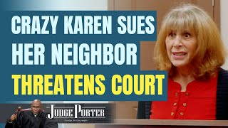 Crazy Karen Sues Her Neighbor Threatens Court [upl. by Dlareme]