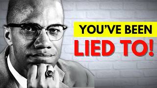 You’ve Been Lied to About Malcolm X – Here’s the Truth [upl. by Sophia]