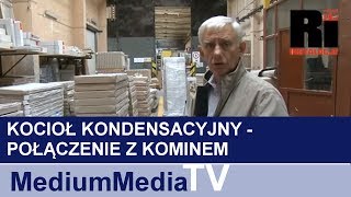 Kocioł kondensacyjny  połączenie z kominem [upl. by Ltihcox]