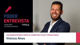 Poder Entrevista Vinicius Alves macroestrategistachefe da corretora Tullett Prebon Brasil [upl. by Aitnwahs]