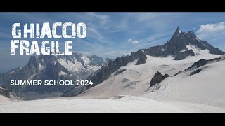 Ghiaccio Fragile  Summer school 2024 [upl. by Ijuy]