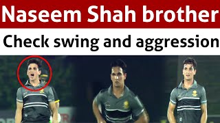 Naseem Shah brother Hunain Shah pace and swing bowling [upl. by Glynias521]