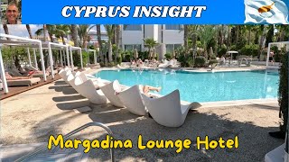 Margadina Lounge Hotel Ayia Napa Cyprus  2024 Tour Around [upl. by Gnouh]