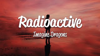 Imagine Dragons  Radioactive Lyrics [upl. by Raimundo787]