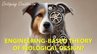 Can Engineering Principles Replace Natural Selection ICRs Theory of Biological Design [upl. by Macguiness]