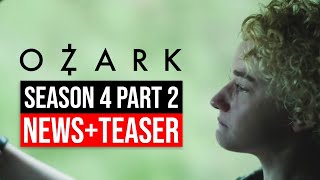 Ozark Season 4 Part 2 Release Date Teaser Breakdown [upl. by Knah]