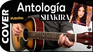 ANTOLOGÍA 💘  Shakira  GUITARRA  MusikMan N°090 [upl. by Elwee]