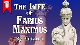 The Life of Fabius Maximus by Plutarch [upl. by Kort857]