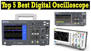 Top 5 Best Oscilloscope 2023  The best Digital Oscilloscope [upl. by Akerue]