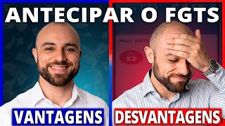 💸Antecipação do FGTS VANTAGENS E DESVANTAGENS De Antecipar o Saque Aniversário do FGTS [upl. by Adriano]