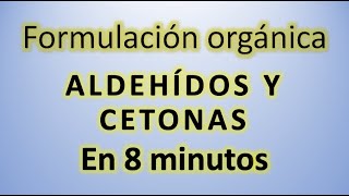 Aldehídos y cetonas en 8 minutos con AntonioProfe 👍 Formulación química rápido y fácil ⚛️ [upl. by Ursola]