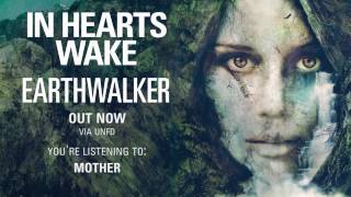 In Hearts Wake  Mother [upl. by Elicec616]