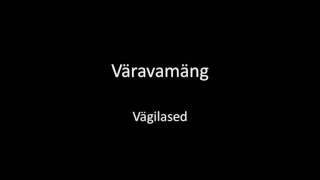 Väravamäng  Vägilased [upl. by Washko]