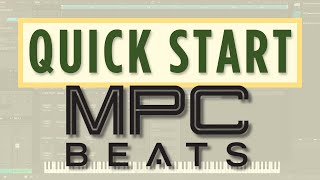 MPC Beats Quick Start Beginners Guide [upl. by Marcela]