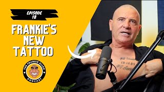 FRANKIES NEW TATTOO 🤯  The Frankie Allen Podcast 18 [upl. by Elissa]