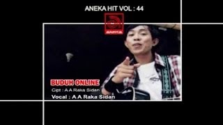 A A Raka Sidan  Buduh Online OFFICIAL VIDEO [upl. by Sofie]