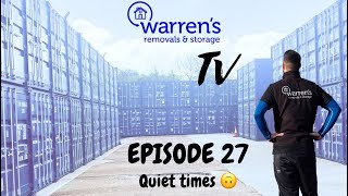 Warrens Removals  Episode 27 [upl. by Mann992]