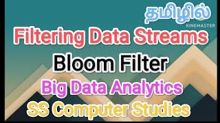 Filtering Data Streams  Bloom Filter big data in tamilsscomputerstudiesfilterbloomfilter [upl. by Addy]