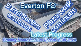 Everton FC New Stadium at Bramley Moore Dock Update 18052024 [upl. by Acissj]