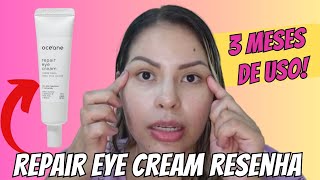 Repair Eye Cream Océane Resenha [upl. by Epoh672]