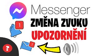 Jak ZMĚNIT ZVUK UPOZORNĚNÍ na MESSENGERU  Návod  Telefon  Messenger [upl. by Ylicis686]