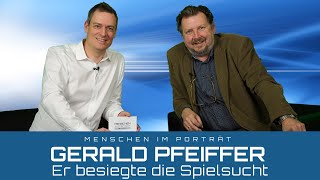 Mein Sieg über die SpielSucht Gerald Pfeiffer im Interview [upl. by Bakeman446]