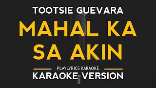 Mahal Ka Sa Akin  Tootsie Guevara Karaoke Version [upl. by Asir]