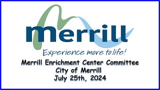 7252024 Merrill Enrichment Center Committee [upl. by Dalis145]