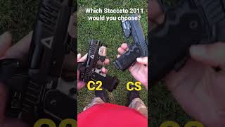 Which Staccato 2011 do you choose The C2 or CS My recommendations viral shorts subscribe [upl. by Alber947]