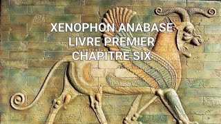 Xénophon Anabase Livre 1 chapitre 6 histoire livreaudio antique grèce [upl. by Enner]