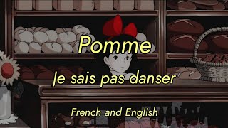 Pomme  Je sais pas danser  English and French lyrics [upl. by Aiello]