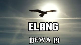 Elang Dewa 19 Lirik [upl. by Novah]