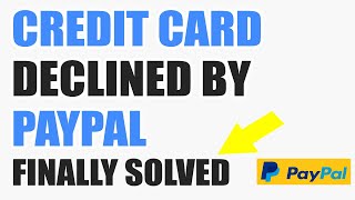 PayPal Declined Transaction  Your card was declined by the issuing bank  your payment was declined [upl. by Eive432]