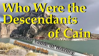 Who were the Descendants of Cain  Generation 3 to 8 [upl. by Velleman]