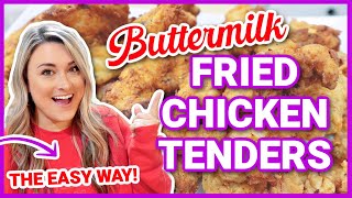 An EASY and DELICIOUS Dinner Idea  Buttermilk Fried Chicken Tenders [upl. by Miof Mela]