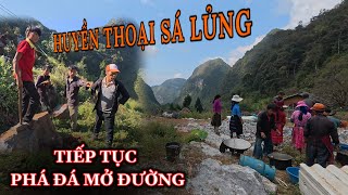 quot Huyền Thoại Sá Lủng quot Máy khoan chạy hết ga mở nốt đoạn đường còn lại  CVC  Chao Vlog Team [upl. by Norb528]