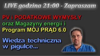 Podatek od fotowoltaiki Mój Prąd 60 i Magazyny energii Live z Eko Niezależnym [upl. by Melina]